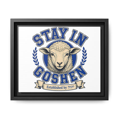 Stay in Goshen - Matte Canvas, Framed (Multi-color)